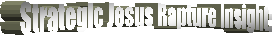 Strategic Jesus Rapture Insight: