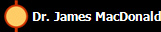 Dr. James MacDonald