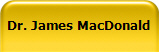 Dr. James MacDonald